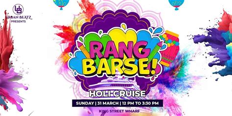 Rang Barse - Long Weekend Family Holi Cruise Party, King Street Wharf ...