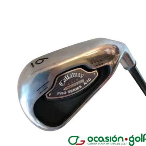 HIERRO 6 CALLAWAY STEELHEAD X-16 PRO SERIES REGULAR NUEVO - Ocasiongolf ...
