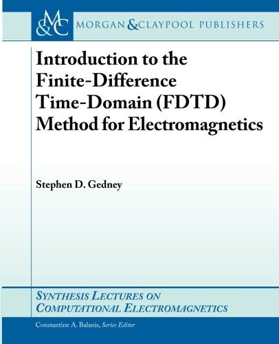 Buy Introduction to the Finite-Difference Time-Domain (FDTD) Method for ...