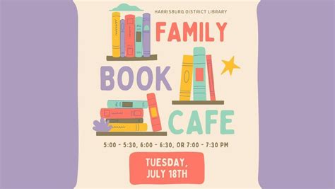 Family Book Cafe, Harrisburg District Library, 18 July 2023 | AllEvents.in
