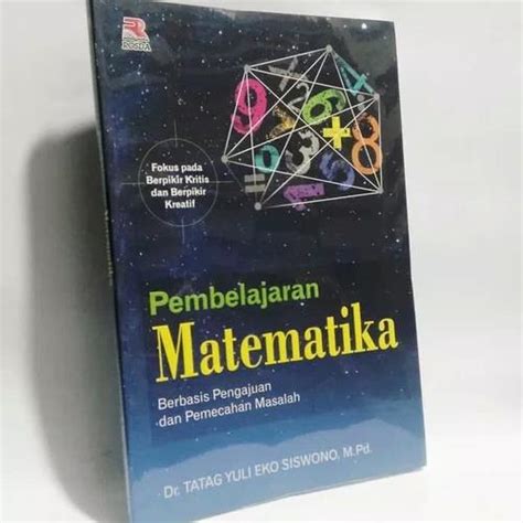 Jual Buku Pembelajaran Matematika Berbasis Pengajuan Dan Pemecahan ...