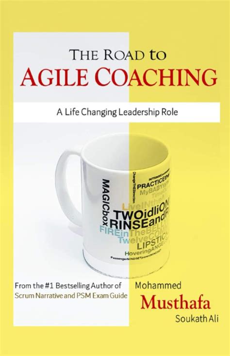 Buy The Road to Agile Coaching: A Life Changing Leadership Role Book ...
