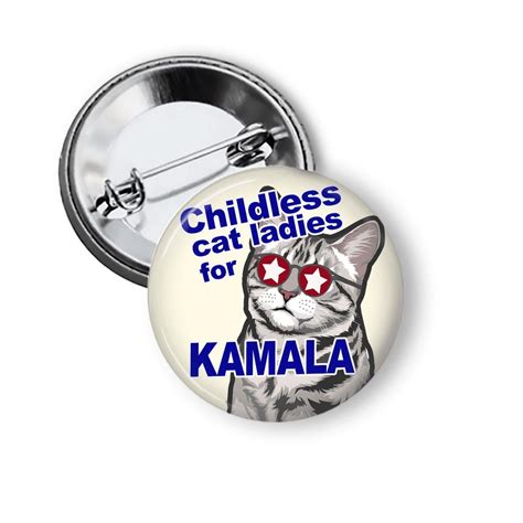 Buy Childless Cat Ladies for Kamala 2024 Presidetial Election Buttons ...