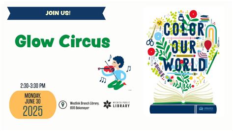 Glow Circus, Wichita Public Library (Westlink Branch), 30 June 2025 ...
