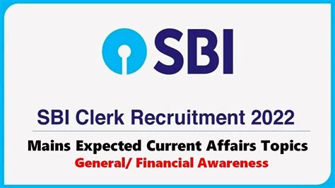 SBI Clerk Mains 2022: Expected Current Affairs Topics for General ...