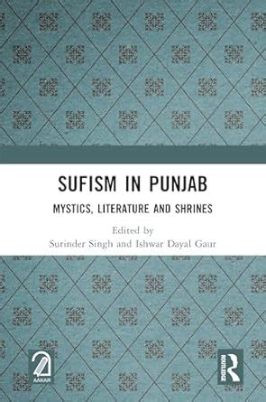 Sufism in Punjab: Mystics, Literature and Shrines eBook : Singh ...