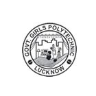 Govt. Girls Polytechnic, Lucknow : Admissions 2025, Courses, Fees ...