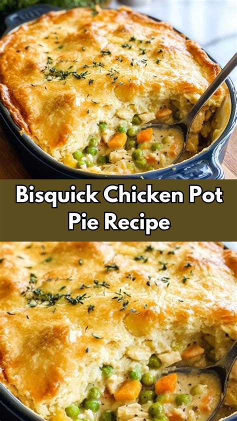 Bisquick Chicken Pot Pie Recipe - EtastyRecipes - Easy Recipes