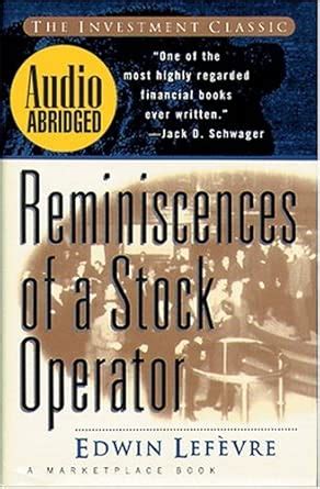 Reminiscences of a Stock Operator (A Marketplace Book) : Lefevre, Edwin ...