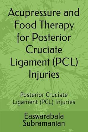 Buy Acupressure and Food Therapy for Posterior Cruciate Ligament (PCL ...