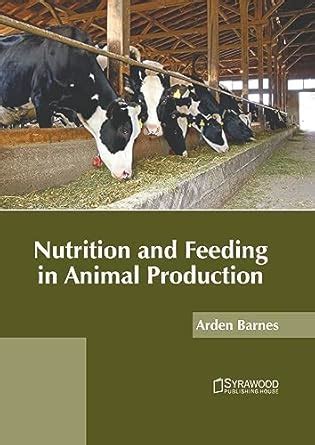 Buy Nutrition and Feeding in Animal Production Book Online at Low ...