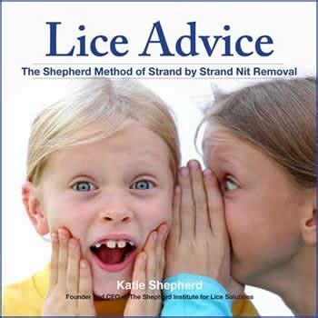 LICE ADVICE The Shepherd MethodTM Of Strand by Strand Nit Removal ...