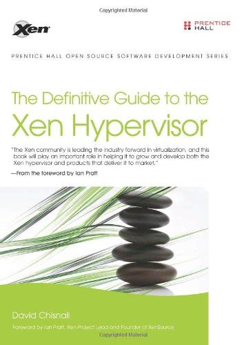 Buy The Definitive Guide to the Xen Hypervisor (Prentice Hall Open ...