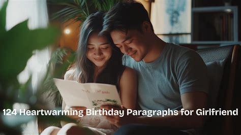124 Heartwarming Birthday Paragraphs for Girlfriend - Meredith Plays