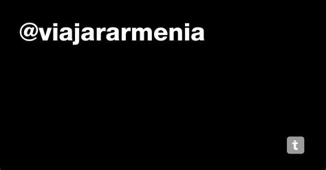 @viajararmenia — Teletype