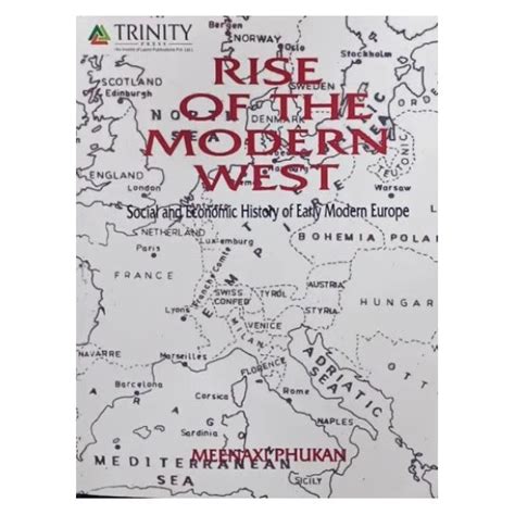 Rise Of The Modern West | By Meenaxi Phukan | Trinity Press Publication ...