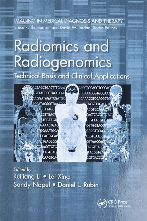 Buy Radiomics and Radiogenomics: Technical Basis and Clinical ...