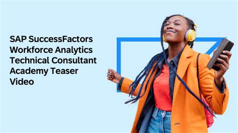 SAP SuccessFactors Workforce Analytics Technical Consultant Acade