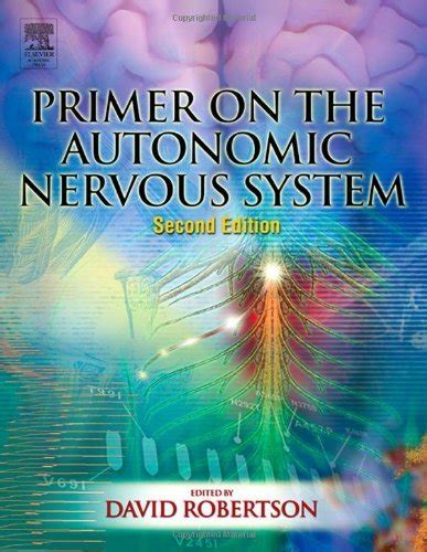Primer on the Autonomic Nervous System eBook : Robertson, David, David ...