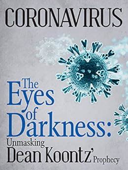 Coronavirus: The Eyes of Darkness: Unmasking Dean Koontz´Prophecy eBook ...