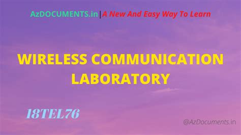WIRELESS COMMUNICATION LABORATORY (18TEL76)