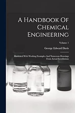 Buy A Handbook Of Chemical Engineering: Illustrated With Working ...