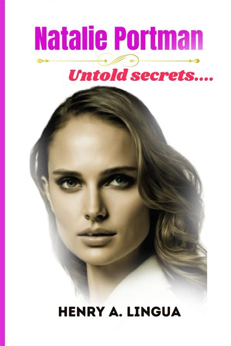 Buy Natalie Portman: Untold Secrets Book Online at Low Prices in India ...