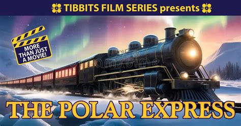 Tibbits Film Series presents "The Polar Express", Tibbits Opera House ...