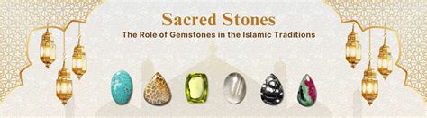 Sacred Stones: The Role of Gemstones in the Islamic Traditions ...