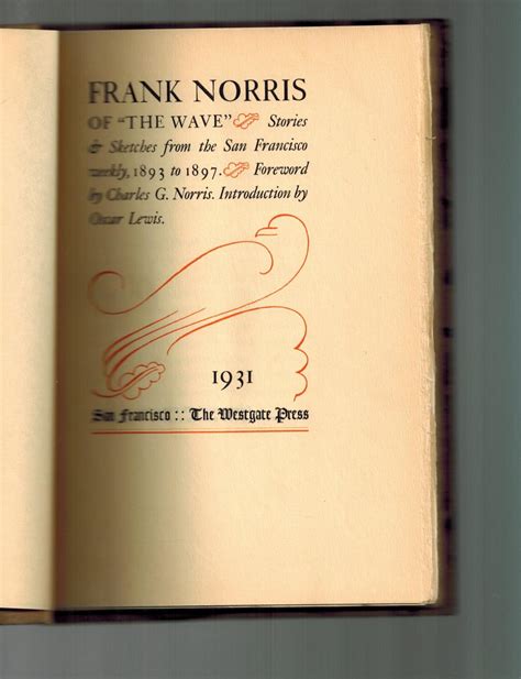 Frank Norris of "The Wave": Stories & Sketches from the San Francisco ...
