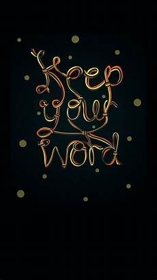 Wallpaper Iphone Words by Keep Your Word Inspiring Iphone Wallpapers Popsugar Wallpaper Iphone Words