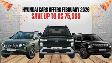 Hyundai Cars Offers February 2026: Save Up To Rs 75,000 On Creta, Venue ...