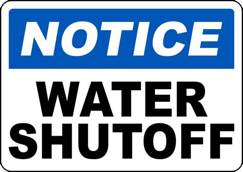 Notice Water Shut Off Sign - Save 10% Online