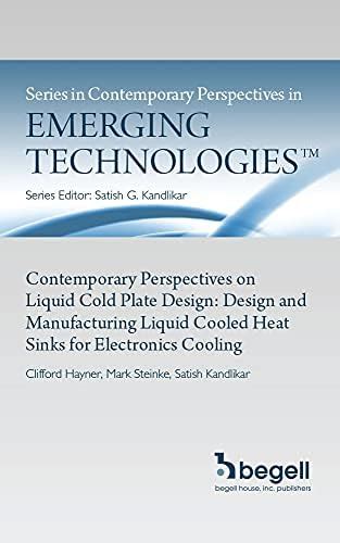 Contemporary Perspectives on Liquid Cold Plate Design: Design and ...