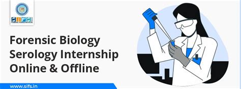 Forensic Biology Serology Internship Online and Offline