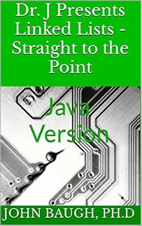 Dr. J Presents Linked Lists - Straight to the Point: Java Version eBook ...