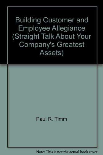 Buy Building Customer and Employee Allegiance (Straight Talk About Your ...