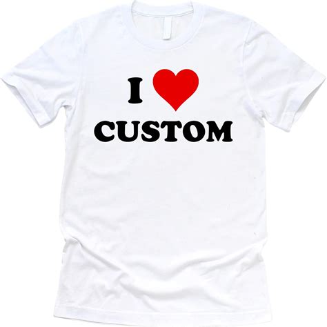 Amazon.com: Custom I Love Shirts, Personalized I Love T-shirt, I Heart ...