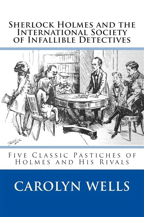 Sherlock Holmes and the International Society of Infallible Detectives ...