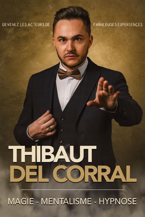 Thibault Del Corral dans Magie - Mentaliste - Hypnose, 1 rue Pierre ...