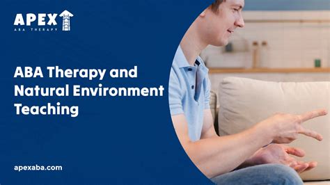 ABA Therapy and Natural Environment Teaching - Apex ABA Therapy