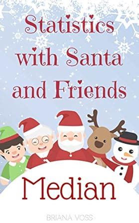 Statistics with Santa and Friends: Median (Math with Santa and Friends ...
