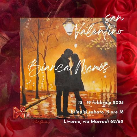 Bianca Manis - San Valentino 2025 - Melograno Art Gallery - Livorno ...
