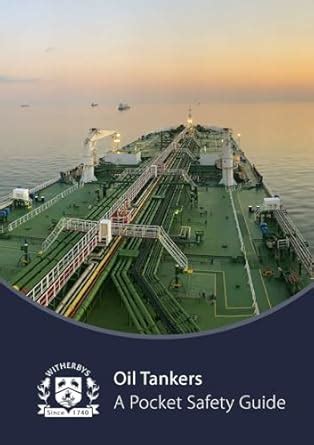 Oil Tankers - A Pocket Safety Guide : Witherby Publishing Group: Amazon ...