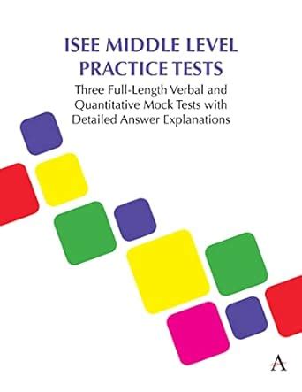 ISEE Middle Level Practice Tests: Three Full-Length Verbal and ...