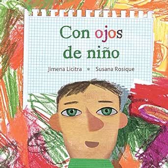 Con ojos de niño (Through the Eyes of a Child) (Spanish Edition) eBook ...