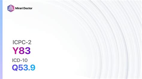 Y83 Undescended testicle (ICD-10:Q53.9)