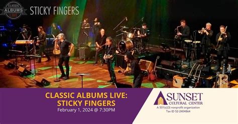 CLASSIC ALBUMS LIVE: STICKY FINGERS, Sunset Cultural Center, Carmel, 1 ...