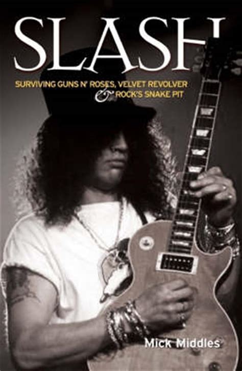 Buy Slash - Surviving Guns N' Roses, Velvet Revolver and Rock's Snake ...