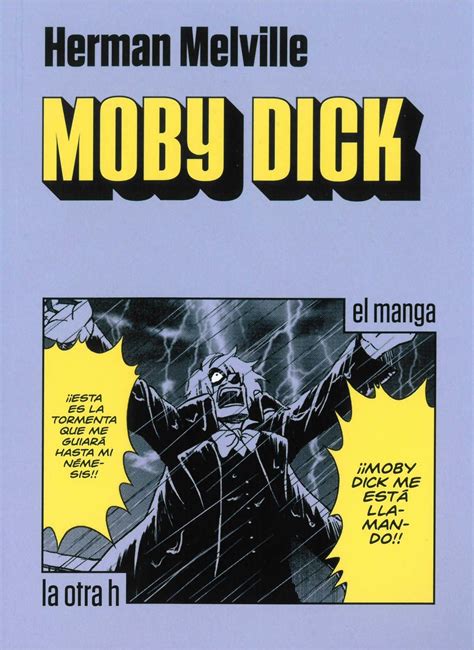 Moby Dick (El manga). Melville, Herman. Libro en papel. 9788416540242 ...